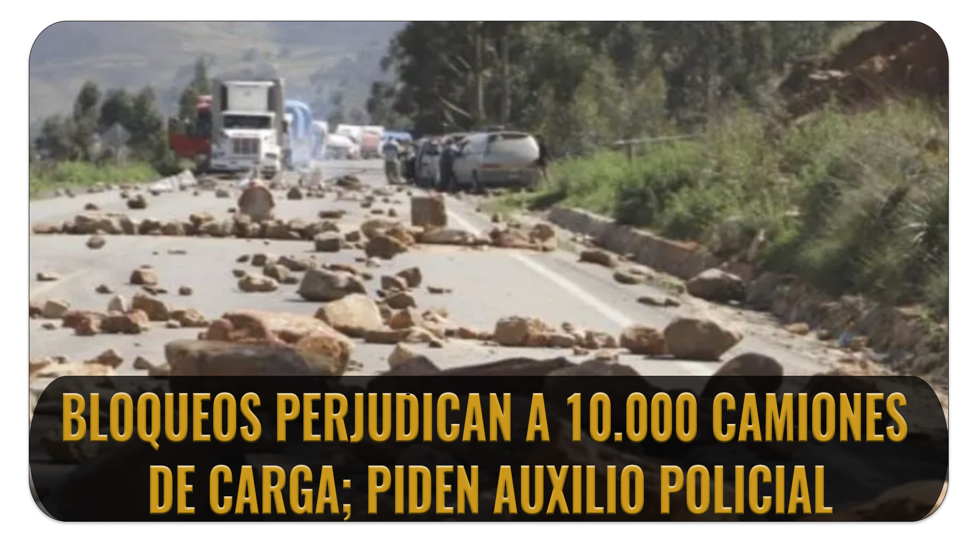 10 MIL CAMIONES PARADOS