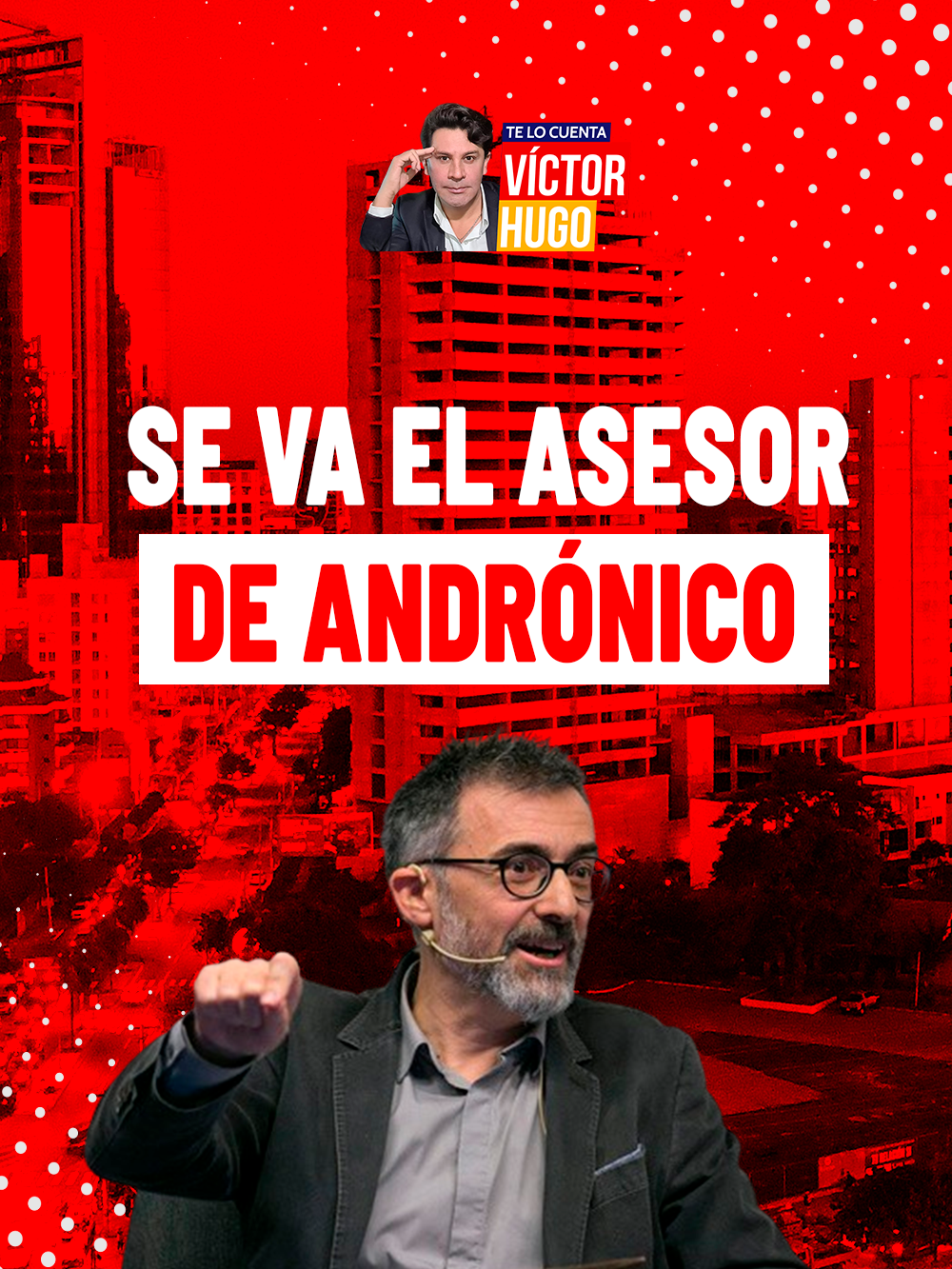 CAMPAÑA DE ANDRÓNICO: SU ASESOR DEJA BOLIVIA TRAS ACUSACIONES POR SALARIO DESPROPORCIONADO